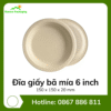 Đĩa giấy bã mía 6 inch