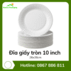 Đĩa giấy tròn 10 inch 26x26cm