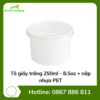 Tô giấy trắng 250ml - 8.5oz + nắp nhựa PET