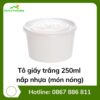 Tô giấy trắng 250ml + nắp nhựa (món nóng)